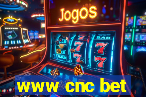 www cnc bet